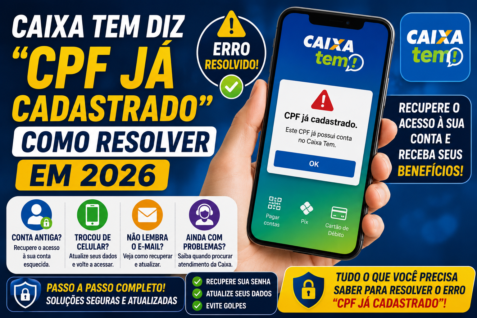 Caixa Tem Diz "CPF Já Cadastrado": Como Resolver o Erro em 2026