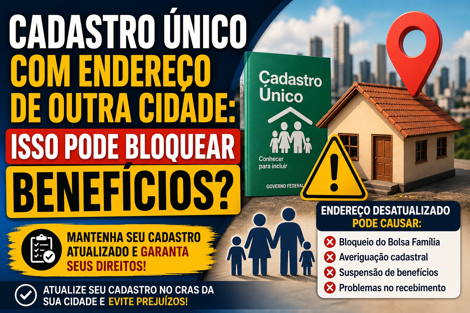 Cadastro Único com Endereço de Outra Cidade: Isso Pode Bloquear Benefícios?